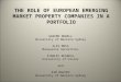 THE ROLE OF EUROPEAN EMERGING MARKET PROPERTY COMPANIES IN A PORTFOLIO GRAEME NEWELL University of Western Sydney ALEX MOSS Macquarie Securities STANLEY
