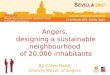 By Gilles Mahé, Deputy Mayor of Angers Angers, designing a sustainable neighbourhood of 20,000 inhabitants