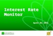 Interest Rate Monitor April 28, 2013. 2 Brief Overview  February’s Oil Bill Up February’s Oil Bill Up International MENA Region Local Economy  Interest