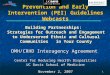 1 Prevention and Early Intervention (PEI) Guidelines Webcasts Building Partnerships: Strategies for Outreach and Engagement to Underserved Ethnic and Cultural