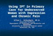 Using IPT in Primary Care for Underserved Women with Depression and Chronic Pain Using IPT in Primary Care for Underserved Women with Depression and Chronic
