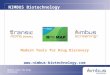 Modern Tools for Drug Discovery NIMBUS Biotechnology Modern Tools for Drug Discovery 