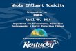 Whole Effluent Toxicity Presentation to: KWWOA April 09, 2014 Department for Environmental Protection Environmental & Public Protection Cabinet To Protect