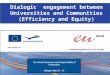 Dialogic engagement between Universities and Communities (Efficiency and Equity)