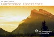 Conference Experience THE BANFF CENTRE. The Banff Centre is a globally respected arts, cultural, educational institution, and conference centre. A catalyst