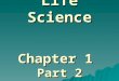 Life Science Chapter 1 Part 2. Chemical Compounds in Cells Cells are the basic building blocks of all living things…. Atoms & Molecules are the basic