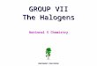GROUP VII The Halogens National 5 Chemistry KNOCKHARDY PUBLISHING