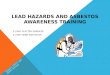 LEAD HAZARDS AND ASBESTOS AWARENESS TRAINING E LIGHT ELECTRIC SERVICES E LIGHT WIND AND SOLAR August 3, 2010 E Light Electric Services