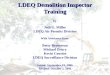 LDEQ Demolition Inspector Training by Jodi G. Miller LDEQ Air Permits Division With Assistance from Betty Brousseau Michael Drury Kevin Cousins LDEQ Surveillance