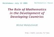 The Role of Mathematics in the Development of Developing Countries Michel Waldschmidt Neishabour July 23 2005 miw Mathematics House