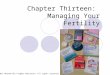 © 2011 McGraw-Hill Higher Education. All rights reserved. Chapter Thirteen: Managing Your Fertility