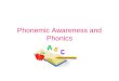 Phonemic Awareness and Phonics. Background Phonics 500 years ago, Martin Luther and his followers invented Phonics. For 200 Years the phonics system of