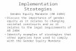 Implementation Strategies Gender Equity Mandate (AB 2404) Discuss the importance of gender equity as it relates to changing societal constructs and as