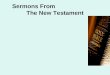 Sermons From The New Testament. Jesus’ Kingdom Sermon Text: Matthew 5.17-20 Jesus Speaks Of The Kingdom 8 Times In This Sermon Reminder Of His And John’s