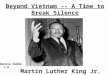 Beyond Vietnam -- A Time to Break Silence Martin Luther King Jr. Martin Luther King Jr. Mckenzie Kobbe Pd. C-D