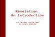 1 Revelation An Introduction  E. MICHAEL RUSTEN 2009 ALL RIGHTS RESERVED