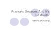 France’s Seasons And It’s Festivals Tabitha Dowding