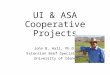 UI & ASA Cooperative Projects John B. Hall, Ph.D. Extension Beef Specialist University of Idaho