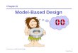Concurrency: model-based design1 ©Magee/Kramer Chapter 8 Model-Based Design