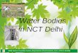 Water Bodies in NCT Delhi Delhi Parks & Gardens Society, Department of Environment, Govt. of NCT of Delhi