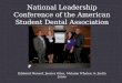National Leadership Conference of the American Student Dental Association Edmund Monsef, Jessica Giles, Melanie Whalen, & Justin Jones