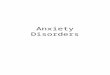 Anxiety Disorders. Different aspects of Anxiety Phenomenological –Affective: dread, tension, worry –Cognitive: expectations of an inability to cope, impaired