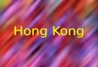 Hong Kong. Map of Hong Kong Hong Kongâ€™s Flag Country Quick Facts Hong Kong Capital City: Victoria City (usually called Hong Kong) Population: Over 7