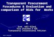 CEO TI Pakistan1 Transparent Procurement Procedures & Evaluation and comparison of Bids for Works By Syed Adil Gilani Vice Chairman & CEO Transparency
