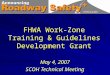 FHWA Work-Zone Training & Guidelines Development Grant May 4, 2007 SCOH Technical Meeting
