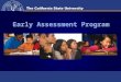 Early Assessment Program. Overview of Early Assessment Program (EAP)  State Board of Education (SBE)  California Department of Education (CDE)  California