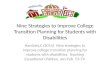 Nine Strategies to Improve College Transition Planning for Students with Disabilities Hamblet,C.(2014). Nine strategies to improve college transition planning