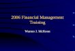 2006 Financial Management Training Warren J. McKeon