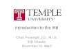 Introduction to the IRB Chad Pettengill, J.D., M.I.B. IRB Director November 15, 2012