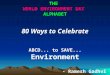 THE WORLD ENVIRONMENT DAY ALPHABET 80 Ways to Celebrate ABCD... to SAVE... Environment - Ramesh Gadhvi