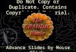 Do Not Copy or Duplicate. Contains Copyrighted Material. Advance Slides by Mouse Click