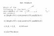 Which of the following is the best description of the dot product ? Dot Product