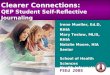 Clearer Connections: QEP Student Self-Reflective Journaling Irene Mueller, Ed.D, RHIA Mary Teslow, MLIS, RHIA Natalie Moore, HIA Senior School of Health