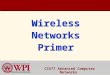 Wireless Networks Primer CS577 Advanced Computer Networks