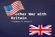 Chapter 11 Lesson 3 Another War with Britain