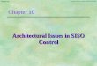© Goodwin, Graebe, Salgado, Prentice Hall 2000 Chapter 10 Architectural Issues in SISO Control