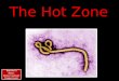 The Hot Zone Teacher’s Note: Show Content Trailer First!