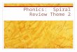Phonics: Spiral Review Theme 2. Blending clue true Sue