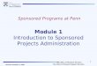 The Office of Research Services The Office of Research Support Services 1 Revised October 8, 2008 Module 1 Introduction to Sponsored Projects Administration