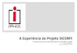A Experiência do Projeto SICONFI II Seminário Brasileiro de Contabilidade Aplicada ao Setor Público – SBCASP Gianluca Garbellotto Brasília, 19 de Maio