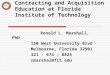 Contracting and Acquisition Education at Florida Institute of Technology Ronald L. Marshall, PhD 150 West University Blvd Melbourne, Florida 32901 321