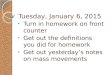 Tuesday, January 6, 2015 Turn in homework on front counter Get out the definitions you did for homework Get out yesterday’s notes on mass movements