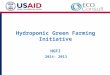 Hydroponic Green Farming Initiative HGFI 2013 -2014