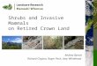 Shrubs and Invasive Mammals on Retired Crown Land Andrea Byrom Richard Clayton, Roger Pech, Amy Whitehead