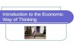 Introduction to the Economic Way of Thinking. Overview Guide to Economic Reasoning Why did the Colonists Fight? Other economic mysteries