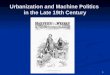 1 Urbanization and Machine Politics in the Late 19th Century